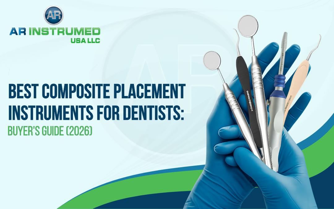 Best Composite Placement Instruments for Dentists: Buyer's Guide (2026)